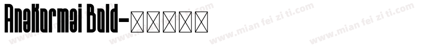 Anakormai Bold字体转换